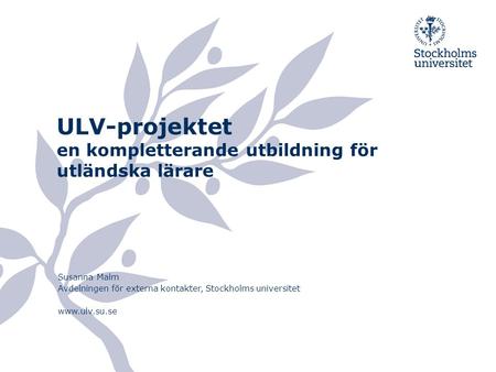 ULV-projektet en kompletterande utbildning för utländska lärare