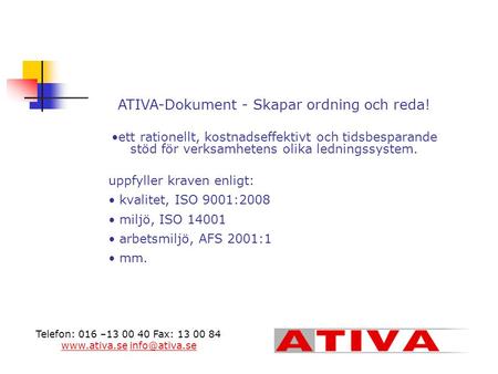 ATIVA-Dokument ATIVA-Dokument - Skapar ordning och reda!