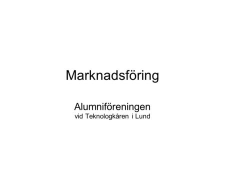 Marknadsföring Alumniföreningen vid Teknologkåren i Lund.