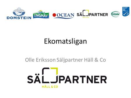 Ekomatsligan Olle Eriksson Säljpartner Häll & Co.