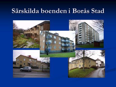 Särskilda boenden i Borås Stad