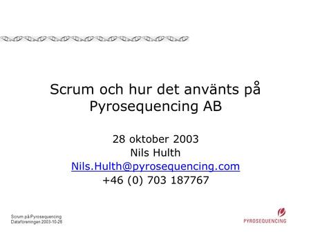 Scrum och hur det använts på Pyrosequencing AB