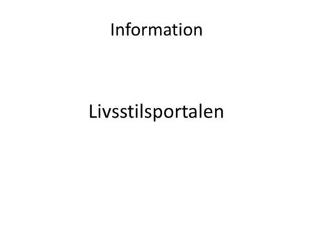 Information Livsstilsportalen.