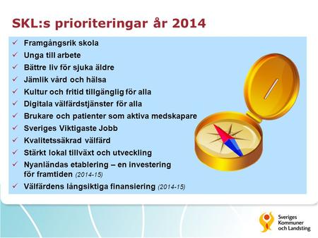 SKL:s prioriteringar år 2014