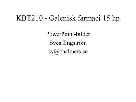 KBT210 - Galenisk farmaci 15 hp