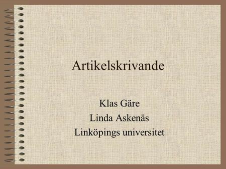 Klas Gäre Linda Askenäs Linköpings universitet