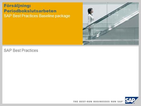 Försäljning: Periodbokslutsarbeten SAP Best Practices Baseline package