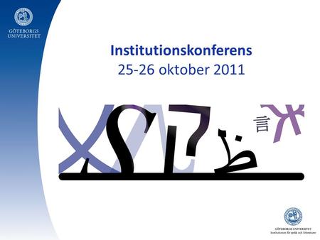 Institutionskonferens 25-26 oktober 2011. Publicerings- traditionen bristen på korrelation mellan tid för forskning och produktivitet bristande profilering.