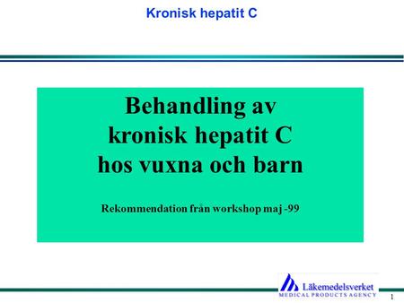 Behandling av kronisk hepatit C hos vuxna och barn