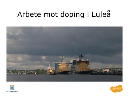 Arbete mot doping i Luleå