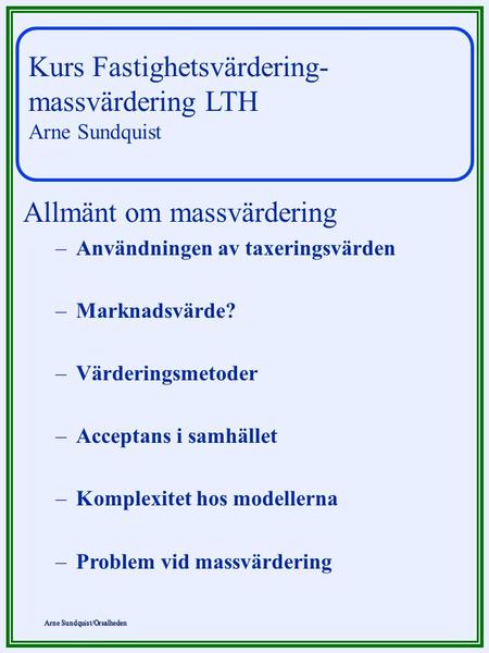 Kurs Fastighetsvärdering-massvärdering LTH Arne Sundquist