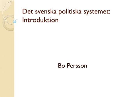 Det svenska politiska systemet: Introduktion