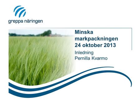 Minska markpackningen 24 oktober 2013