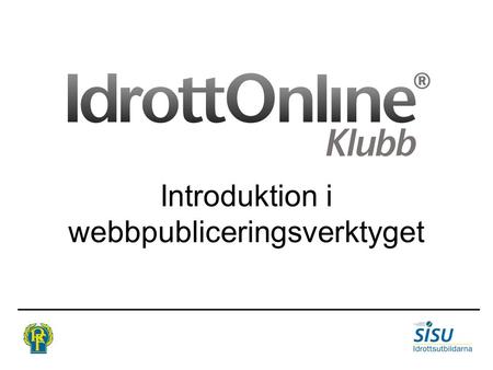 Introduktion i webbpubliceringsverktyget