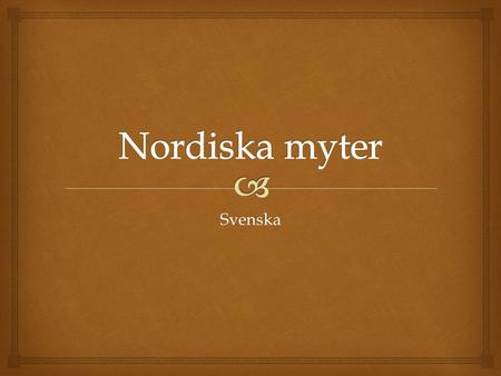 Nordiska myter Svenska.