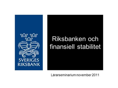 Riksbanken och finansiell stabilitet