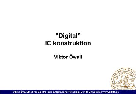 ”Digital” IC konstruktion