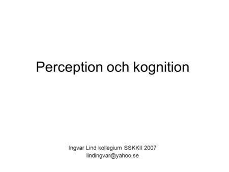 Perception och kognition