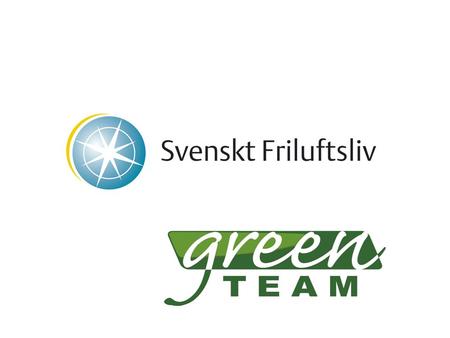 Svenskt Friluftsliv har till uppgift att bevara och utveckla förutsättningarna för det svenska friluftslivet Stärka friluftsorganisationernas långsiktiga.