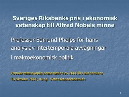 Sveriges Riksbanks pris i ekonomisk vetenskap till Alfred Nobels minne