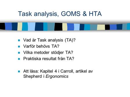 Task analysis, GOMS & HTA