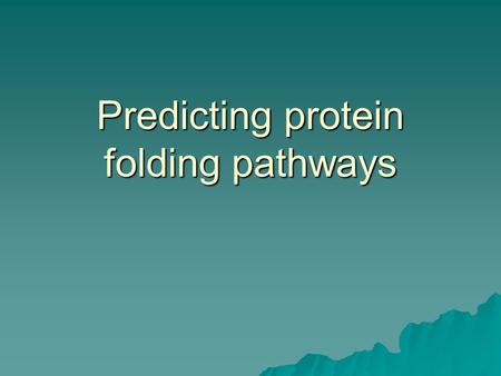 Predicting protein folding pathways.  Mohammed J. Zaki, Vinay Nadimpally, Deb Bardhan and Chris Bystroff  Artikel i Bioinformatics 2004.