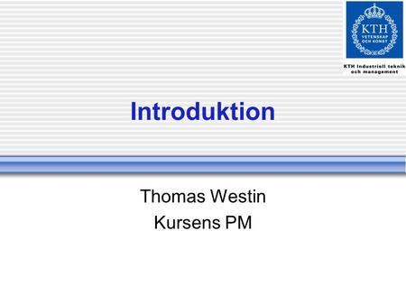 Thomas Westin Kursens PM