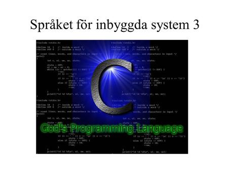 Språket för inbyggda system 3