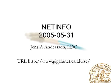 NETINFO 2005-05-31 Jens A Andersson, LDC URL