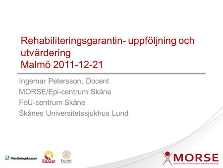 Rehabiliteringsgarantin- uppföljning och utvärdering Malmö