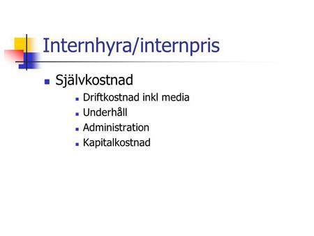 Internhyra/internpris