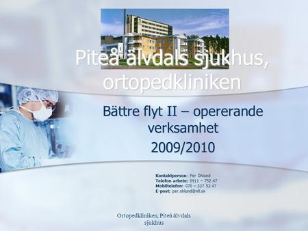 Bättre flyt II – opererande verksamhet 2009/2010
