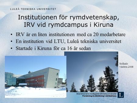 Institutionen för rymdvetenskap, IRV vid rymdcampus i Kiruna