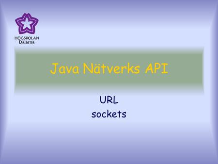 Java Nätverks API URL sockets.
