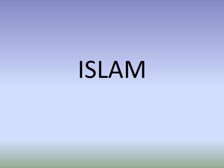 ISLAM.