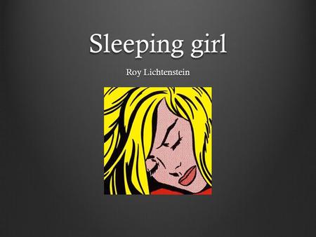 Sleeping girl Roy Lichtenstein.