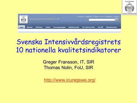 Svenska Intensivvårdsregistrets 10 nationella kvalitetsindikatorer