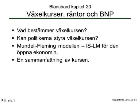 Blanchard kapitel 20 Växelkurser, räntor och BNP