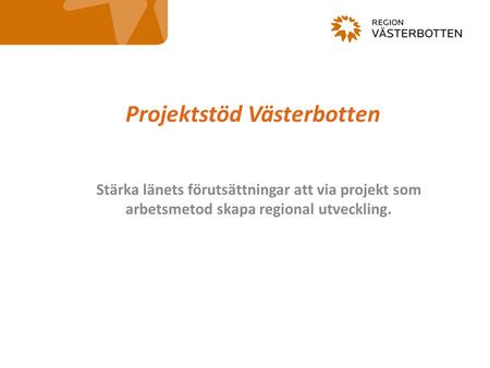 Projektstöd Västerbotten