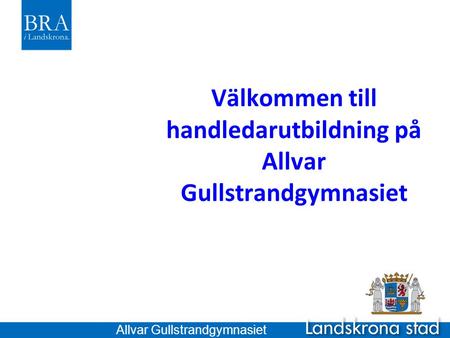 Välkommen till handledarutbildning på Allvar Gullstrandgymnasiet
