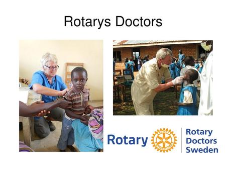 Rotarys Doctors.