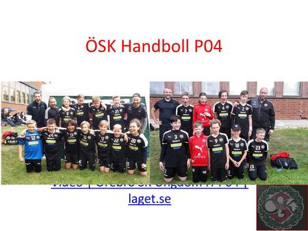 Video | Örebro SK Ungdom H-P04 | laget.se