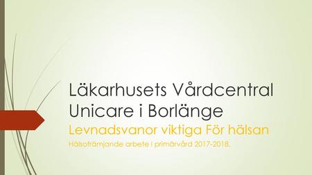 Läkarhusets Vårdcentral Unicare i Borlänge