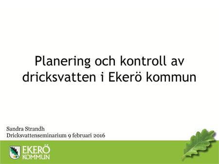 Planering och kontroll av dricksvatten i Ekerö kommun