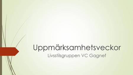 Uppmärksamhetsveckor