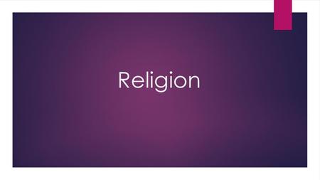 Religion.
