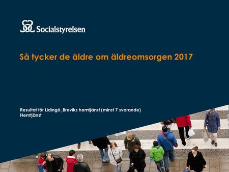 Så tycker de äldre om äldreomsorgen 2017