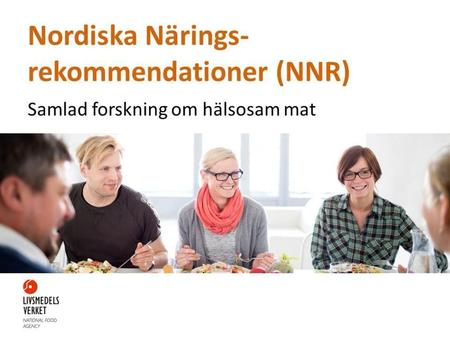 Den här presentationen handlar om Nordiska näringsrekommendationer (NNR) och tar upp: Innehållet i NNR 2012, med betoningar på förändringar sedan tidigare.