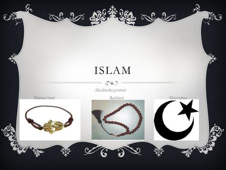 Muslimska symboler Fatimas hand Radband Halvmånen