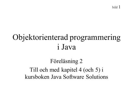 Objektorienterad programmering i Java